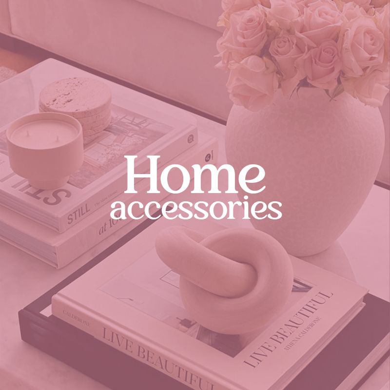 Home accessories