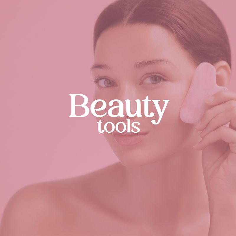 Beauty tools